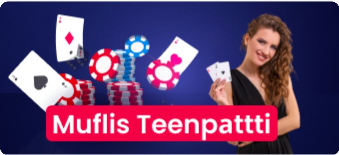 MUFLIS TEENPATTI